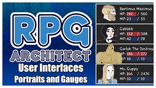 RPG Architect Tutorial - User Interfaces/Portraits and Gauges
