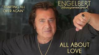 Engelbert Humperdinck - "Starting All Over Again" | Official Audio