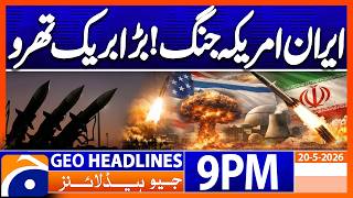Geo News Headlines 9 PM | May 20, 2026