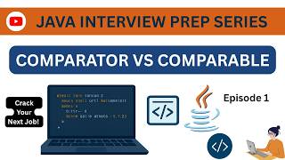 Episode 1 | Java Interview Question | Sorting Objects | Comparable vs Comparator | Best Explanation