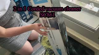 Unboxing 2 in 1 Corded Vacuum cleaner -Midea SC861