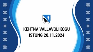 Kehtna Vallavolikogu 35. istung 20.11.2024 kell 17 Kehtna vallamajas.