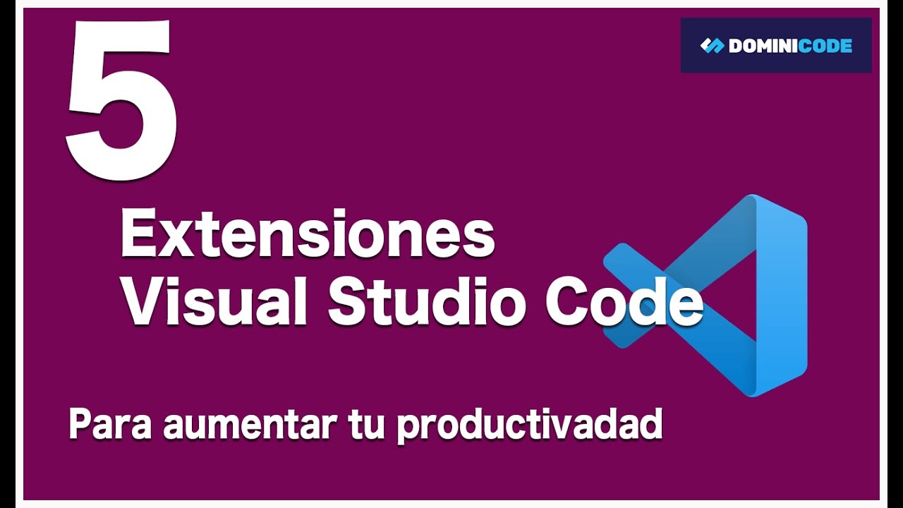 5 Extensiones De Visual Studio Code Para Mejorar Tu Productividad ...