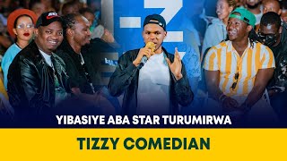 😂 BWA MBERE KURI STAGE TIZZY YIBASIYE ABA STAR TURUMIRWA 😂😂AZI GUSETSA CYANE #genzcomedyshow