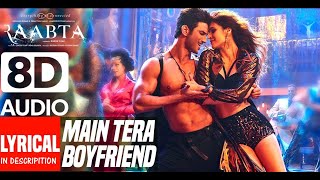 Main Tera Boyfriend 8D Audio Song - Sushant Singh Rajput | My Fav!!!