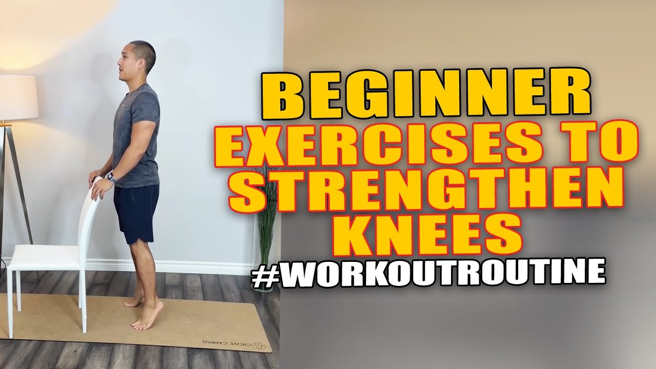 Knee Exercises To Strengthen Knees