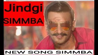 Jindgi Simmba song | Shahilo Too | Simmba New Song Jindgi | Simmba Fist song | NEWSONG