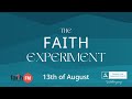 The Faith Experiment (Revelation Seminar) - 13th of August