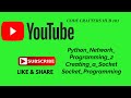 Python Network Programming 2   Creating a Socket   Socket Programming