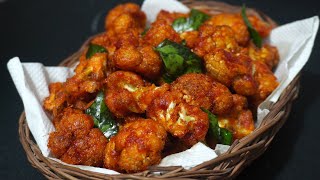 Super Crispy Cauliflower 65 Recipe - Tasty Evening Snack Recipe - Side dish For Variety Rice