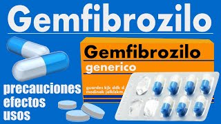 GEMFIBROZILO para que sirve reacciones colesterol trigliceridos lipdidos