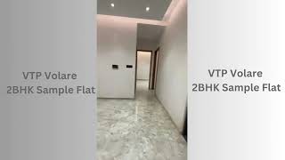 VTP Volare 2BHK Sample Flat | VTP Elevate Sample Flat | VTP Monarque 2BHK Sample Flat | VTP Earth1