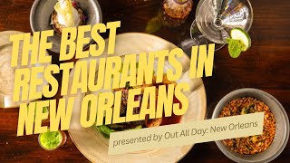 The Best Restaurants In New Orleans (right now)!