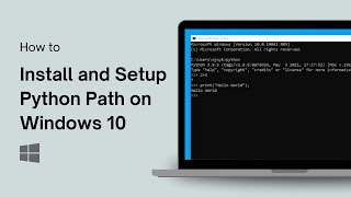 How to Install and Setup Python Path on Windows 10
