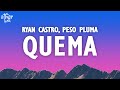 Ryan Castro, Peso Pluma - QUEMA