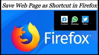 Save Web Page as a Shortcut in Firefox | Windows 10