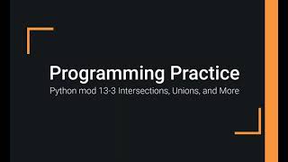 Python Practice Programming Module 13-3 Finding Shared Set Elements