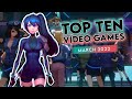 Top Ten Video Games March 2022 - Noisy Pixel