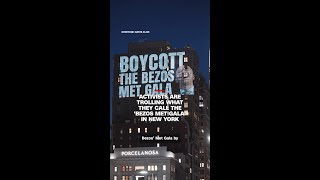 Activists are trolling what they call the 'Bezos Met Gala' in New York
