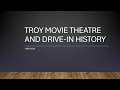 Troy movie theatre and drive-in history 1960-2024