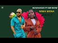 MAKHADZI FT MR BOW _MUNHU WA MINA 
