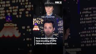 New details emerge in fatal shooting of CPD Officer Krystal Rivera