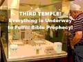 Third Temple! Everything Underway to Fulfill Bible Prophecy!