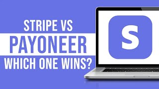 Stripe vs Payoneer - Best Payment Processor? (2023)