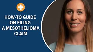 How-to Guide on Filing a Mesothelioma Claim