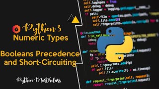 3.29 - Booleans Precedence and Short Circuiting in Python || Coding