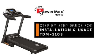 Powermax Fitness TDM-110S Treadmill - Complete Guide on Installation and How to Use