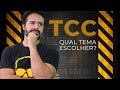 COMO ESCOLHER O TEMA DO SEU TCC