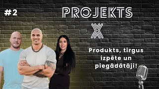 Projekts X, Epi. #2 - Produkts, tirgus izpēte, piegādātāji un e-pasta skripti.