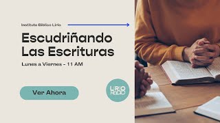 ESCUDRIÑANDO LAS ESCRITURAS - 12/20/2024 - Lirio Radio