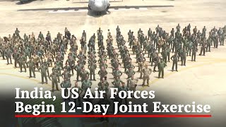 India, US Air Forces Begin 12-Day Joint Exercise
