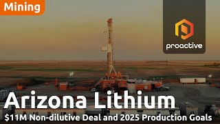 Arizona Lithium CEO discusses A$11m non-dilutive deal and 2025 production goals