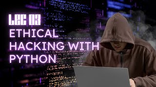 3. Network Security With Python | Introduction to Netcat | Ethical Hacking with Python