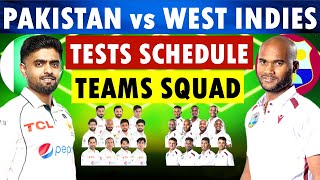 Pakistan vs West Indies Test series schedule \u0026 teams squad | Pakistan Squad | West Indies Squad