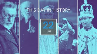22ND OF JUNE | ON THIS DAY | THIS DAY IN HISTORY | TODAY | HISTORY | 4K