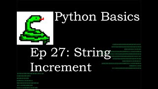 Python Basics Increment Strings