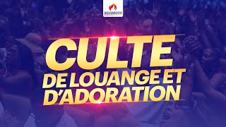 CULTE DE LOUANGE ET ADORATION