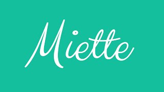 Learn how to Sign the Name Miette Stylishly in Cursive Writing