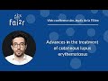 Dr François Chasset, Advances in the treatment of cutaneous lupus erythematosus