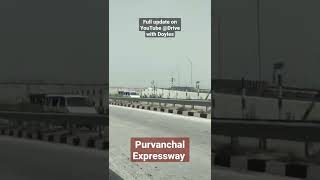 PURVANCHAL EXPRESSWAY LATEST UPDATE FROM LUCKNOW @drivewithdoyle2.0