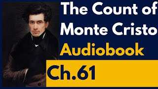 The Count of Monte Cristo Audiobook- Chapter 61: The Method of Ridding a Gardener of Dormice [...]