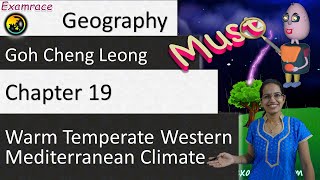 Goh Cheng Leong Chapter 19: Warm Temperate Western Mediterranean Climate