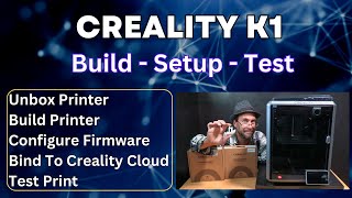 Complete Unboxing \u0026 Setup: Creality K1 3D Printer - From BOX to BENCHY - In 4K