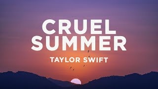 Taylor Swift Cruel Summer...