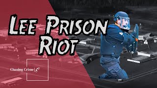 Lee Prison Riot: The Deadliest in 25 Years