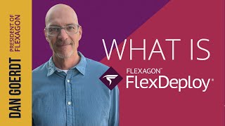 What is FlexDeploy? | Flexagon